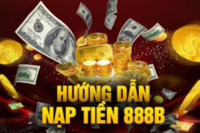 Hướng dẫn nạp tiền 888B bằng nhiều cách khác nhau